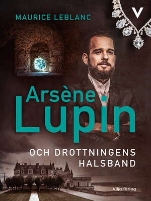 cover image of Arsène Lupin och drottningens halsband
